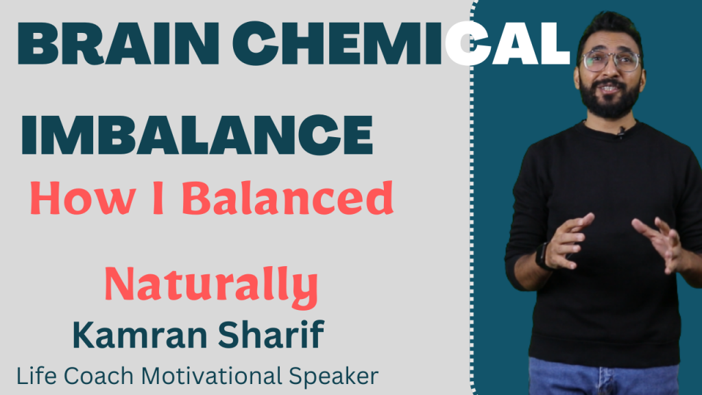 Brain Chemical Imbalance By Kamran Sharif