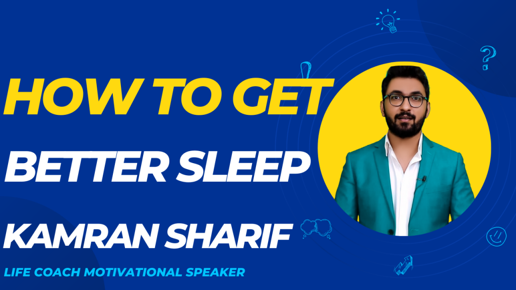 Better Sleep By Kamran Sharif