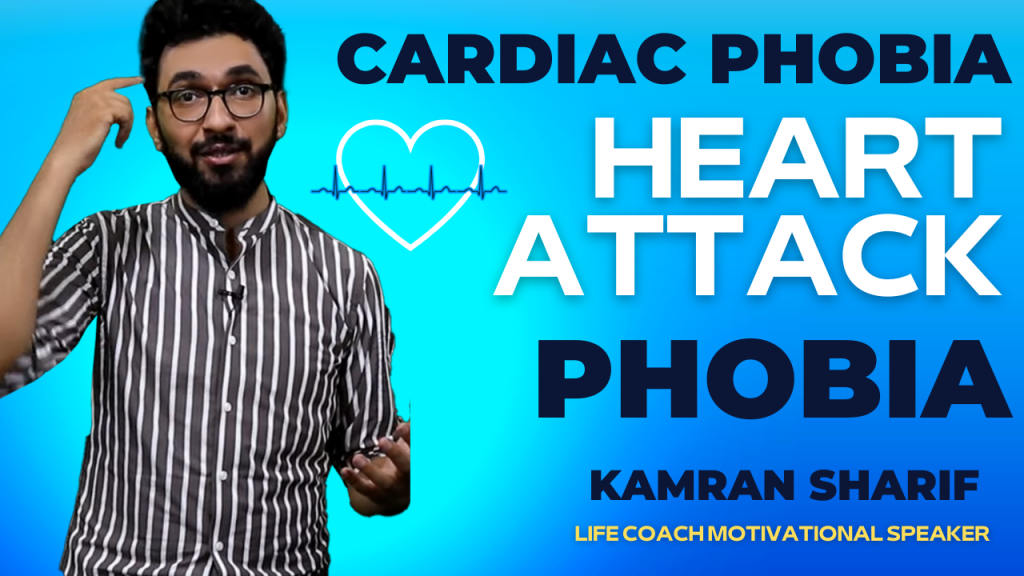 Cardiac Phobia Heart Attack Phobia By Kamran Sharif