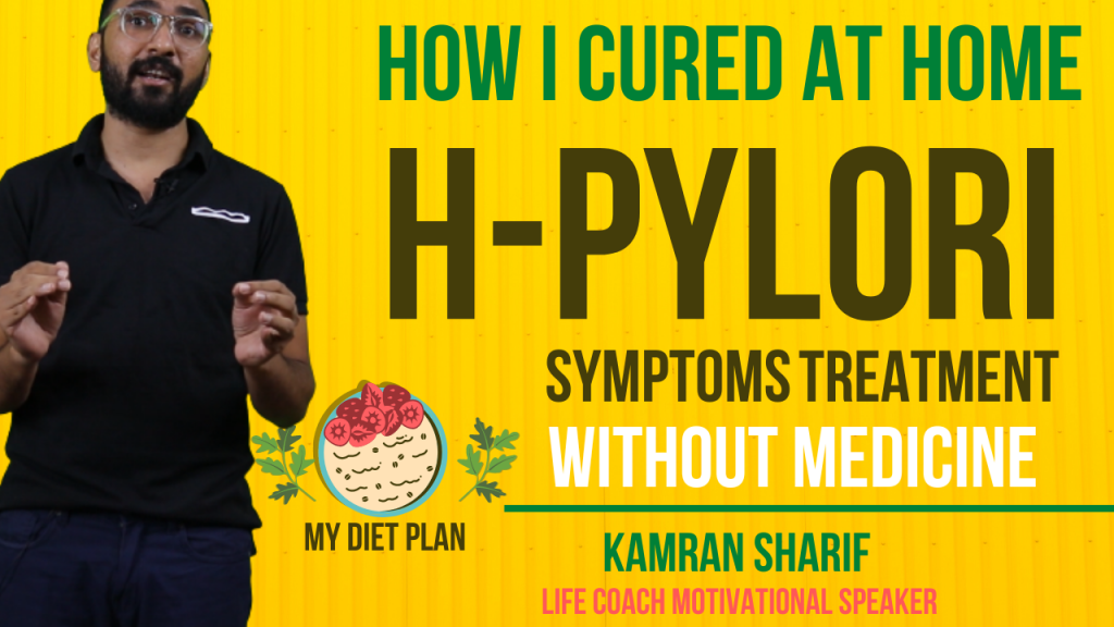 Home Treatment For H Pylori By Kamran Sharif