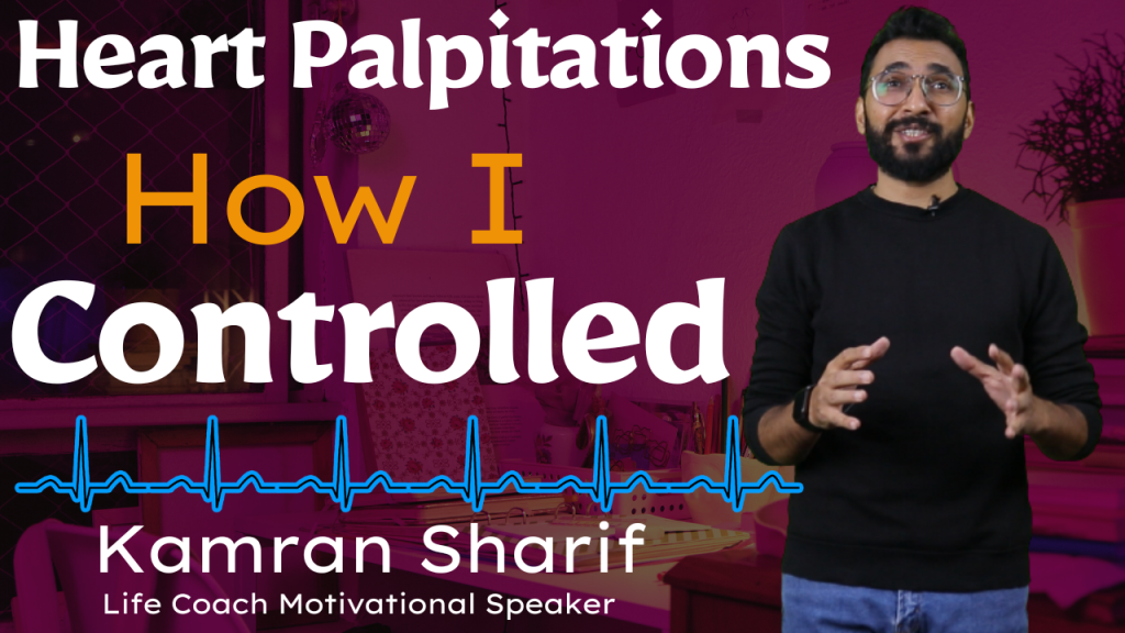 Heart palpitations By Kamran Sharif